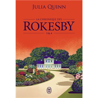 JULIA QUINN - La chronique des Rokesby 3&4